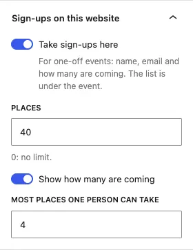 The Sign-ups on this website panel: Take sign-ups here on, 40 places, Show how many are coming on, and at most 4 places for one person