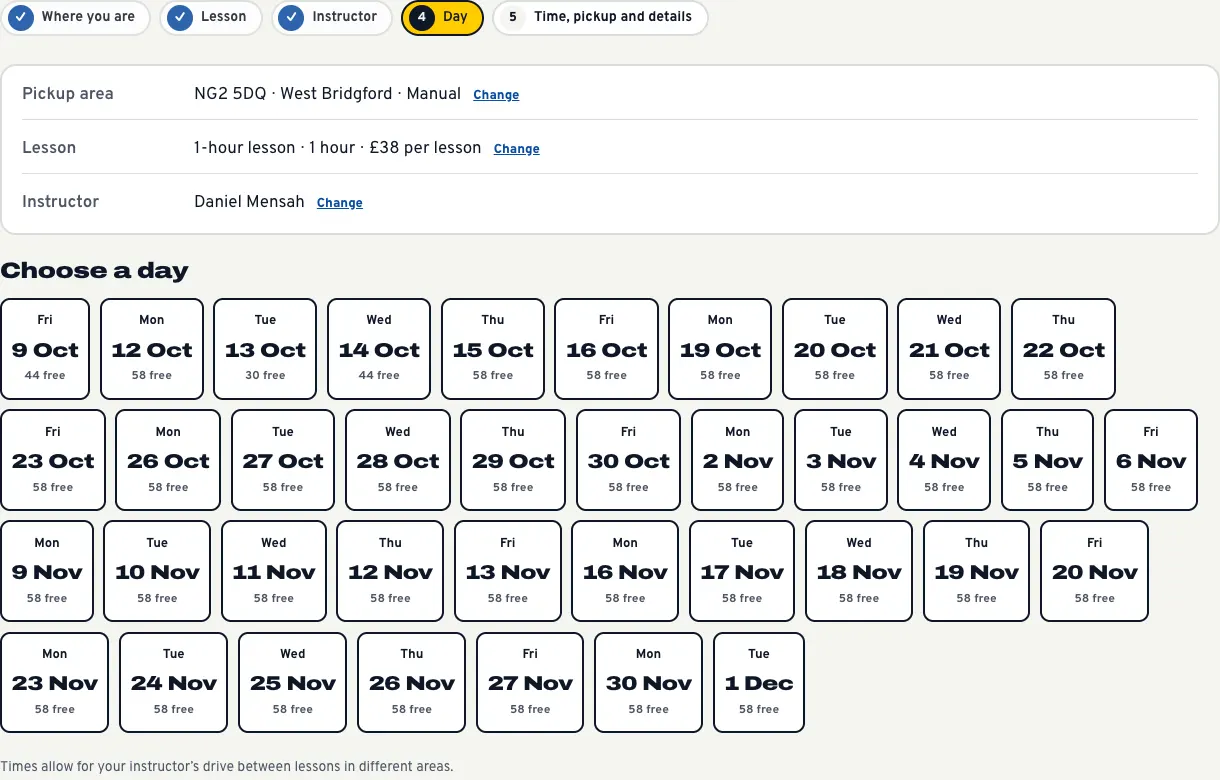 The Day step, a grid of days from Friday 9 October to Tuesday 1 December, each with the number of free start times, and the note "Times allow for your instructor's drive between lessons in different areas"