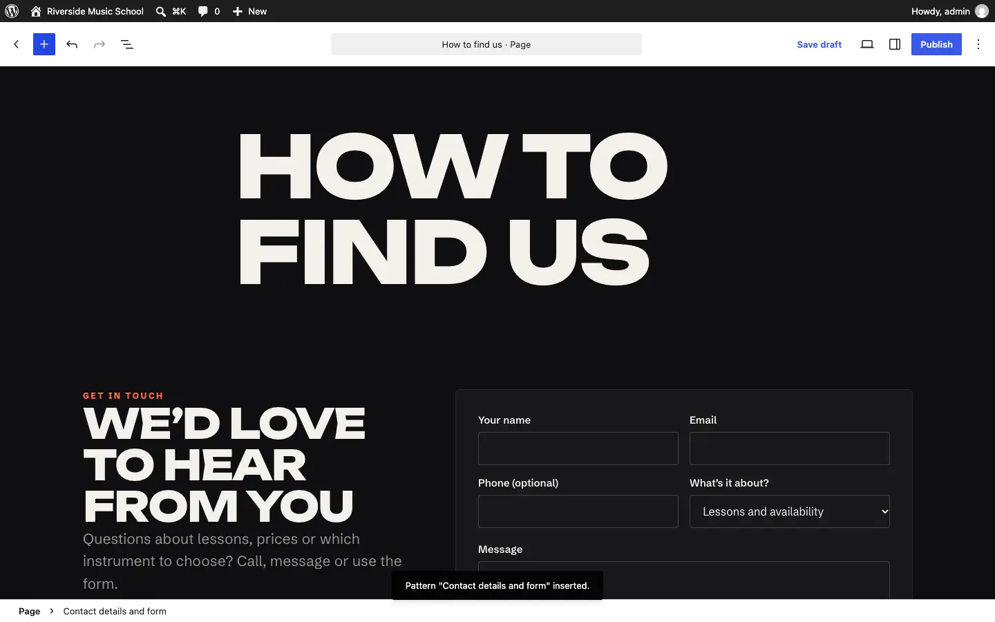 A contact section added to a new page titled "How to find us", showing the address with Get directions, the phone number and email filled in from the settings, with the message 'Pattern … inserted.' at the bottom