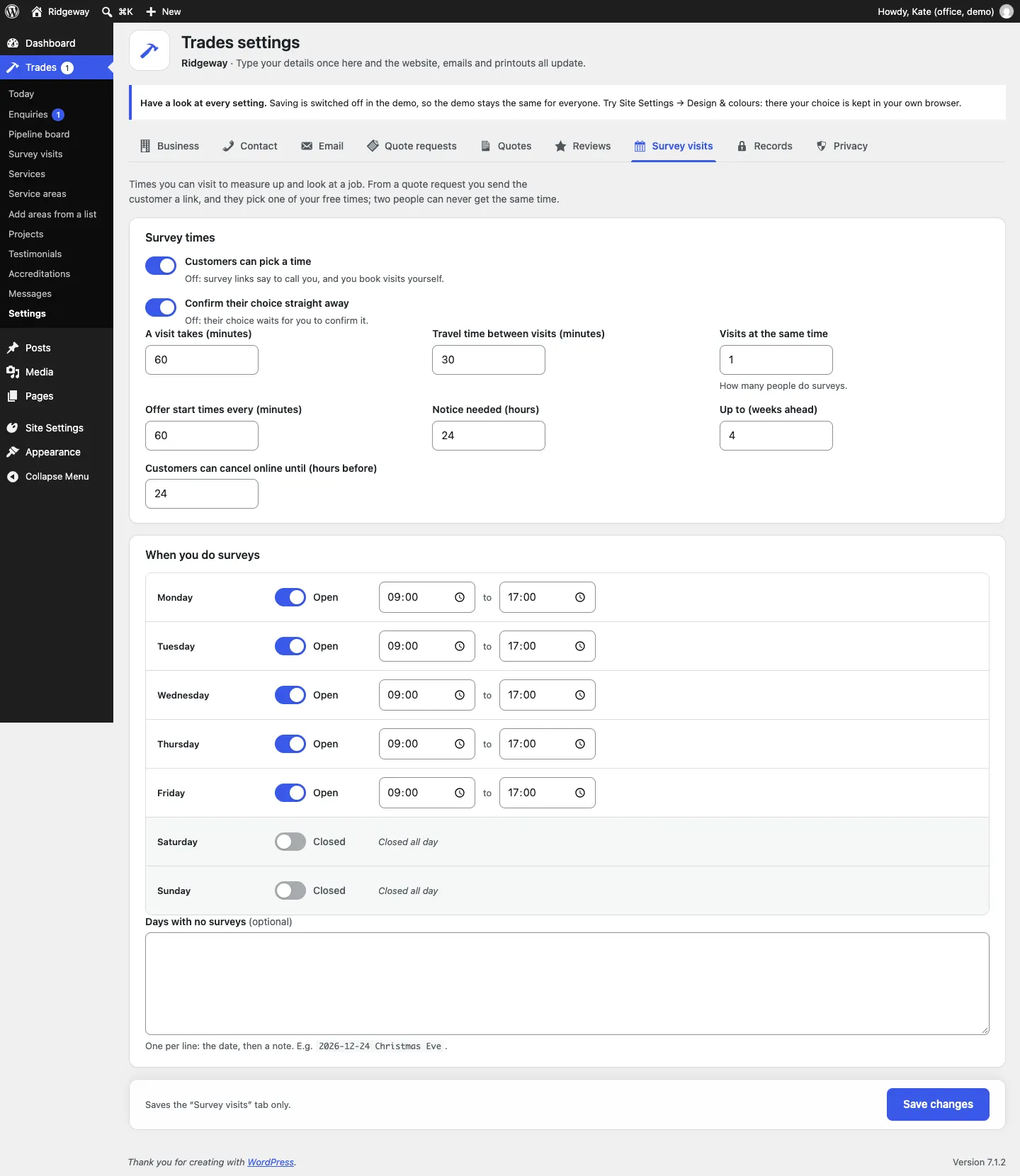 The Survey visits settings tab: Customers can pick a time and Confirm their choice straight away both switched on, visit length 60 minutes, travel time 30, visits at the same time 1, start times every 60 minutes, 24 hours' notice, up to 4 weeks ahead, cancel until 24 hours before, Monday to Friday open 09:00 to 17:00, Saturday and Sunday closed, and a box for days with no surveys
