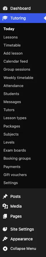 The Tutoring menu: Today, Lessons, Timetable, Add lesson, Calendar feed, Group sessions, Weekly timetable, Attendance, Students, Messages, Tutors, Lesson types, Packages, Subjects, Levels, Exam boards, Booking groups, Payments, Gift vouchers and Settings