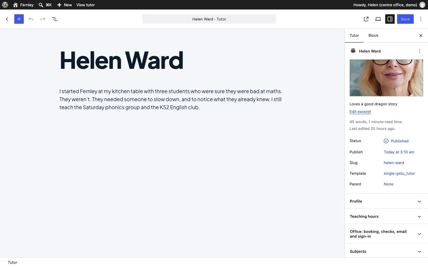 Editing Helen Ward's profile: her name and words in the middle, and on the right her photo, the short line, and the Profile, Teaching hours, Office and Subjects panels