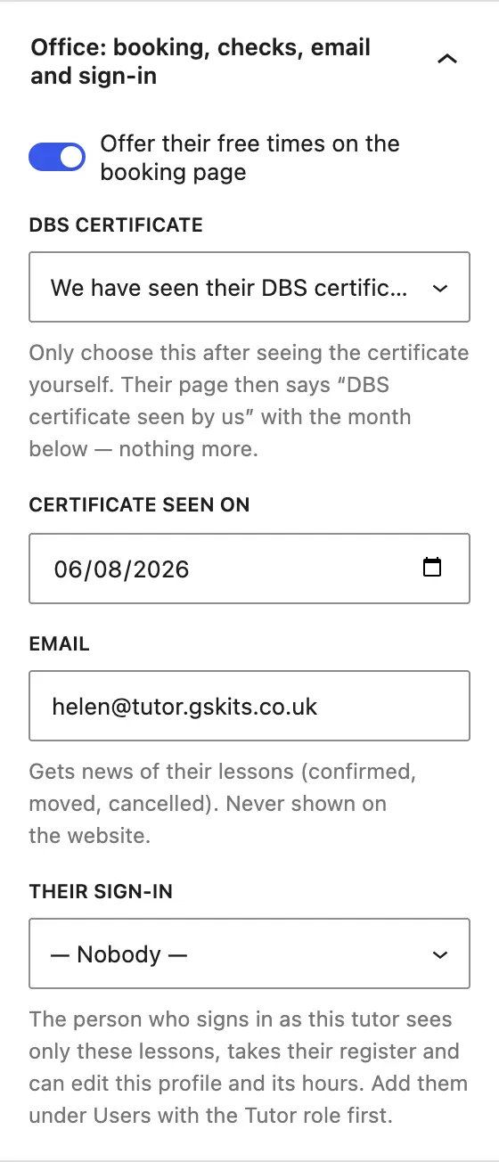 The Office panel: Offer their free times on the booking page switched on, DBS certificate set to "We have seen their DBS certificate", Certificate seen on 06/08/2026, the tutor's email and Their sign-in set to Nobody