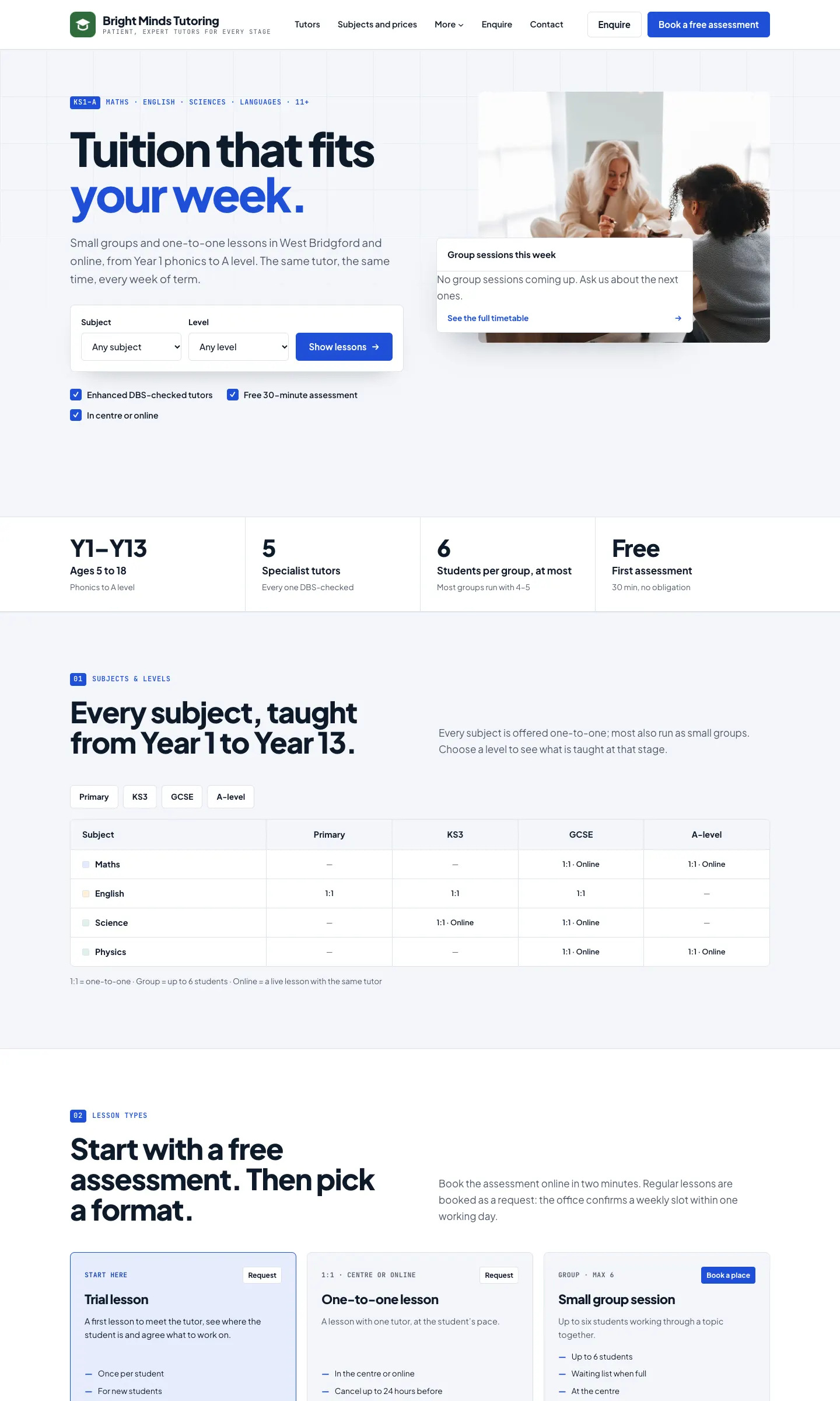 The new Bright Minds Tutoring home page: the headline "Tuition that fits your week.", a Subject and Level search with a Show lessons button, a strip of figures (Y1 to Y13, 5 specialist tutors, 6 students per group, free first assessment), and a table of subjects against levels