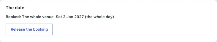 The date card for a booked enquiry: "Booked: The whole venue, Sat 2 Jan 2027 (the whole day)" with a Release the booking button