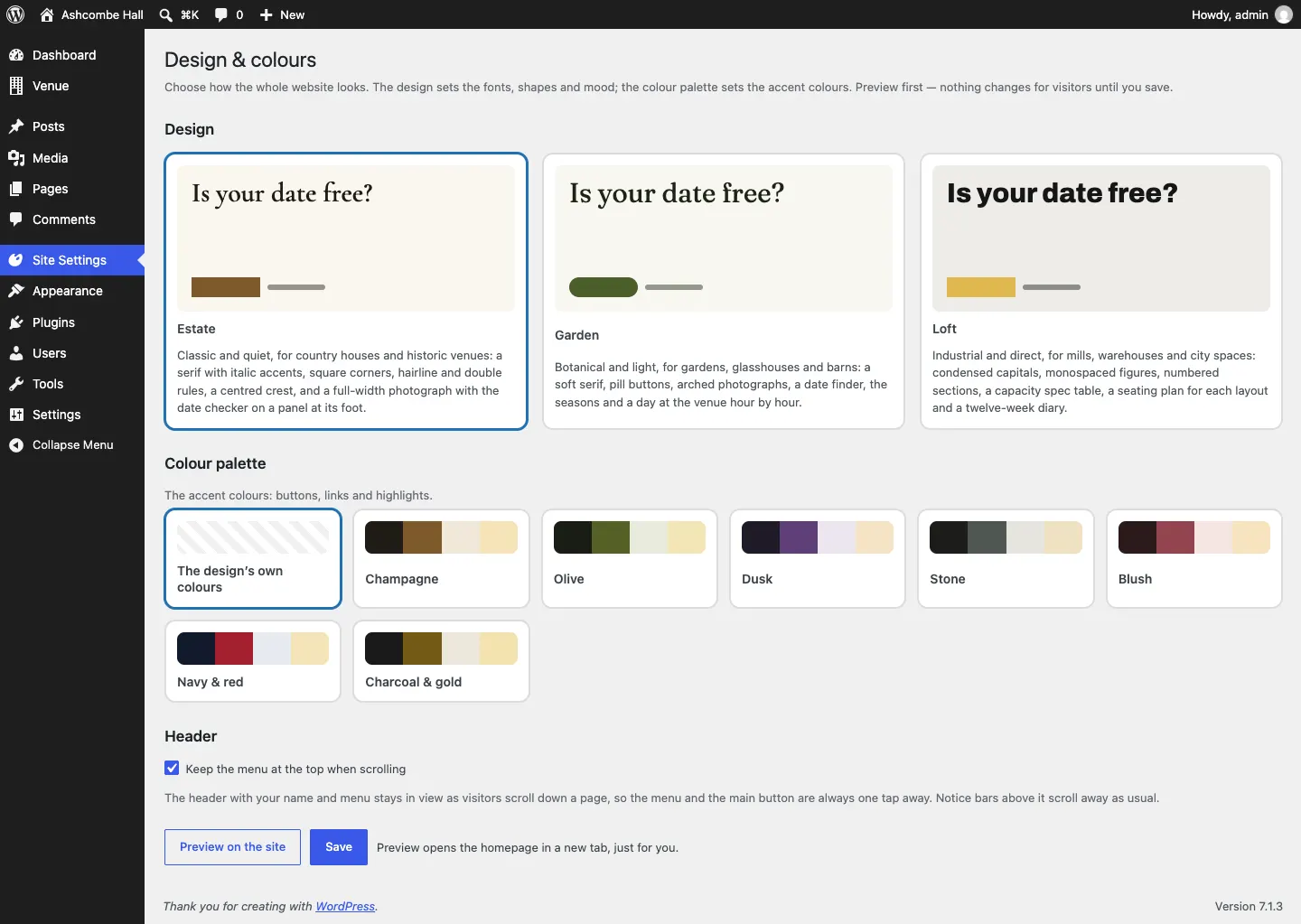 The Design & colours screen with a card for each of the Venue designs, the current one selected, a row of colour palettes starting with The design's own colours, the Header section with "Keep the menu at the top when scrolling" ticked, and Preview on the site and Save buttons