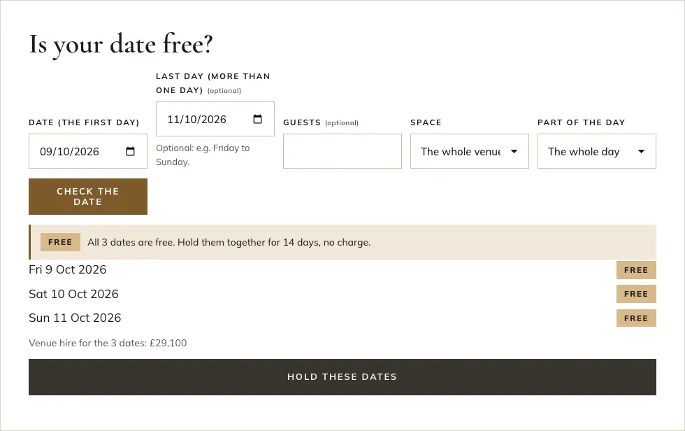 The date checker after checking Friday 9 to Sunday 11 October 2026: a message "All 3 dates are free. Hold them together for 14 days, no charge.", each date marked Free, "Venue hire for the 3 dates: £29,100" and a Hold these dates button