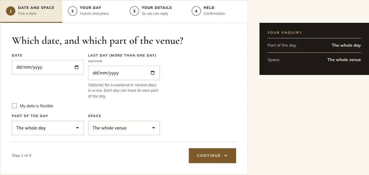 Step 1 of the enquiry form: four numbered steps across the top (Date and space, Your day, Your details, Held), the question "Which date, and which part of the venue?", boxes for Date and Last day, a "My date is flexible" tick box, Part of the day and Space menus, a Continue button, and the Your enquiry summary on the right